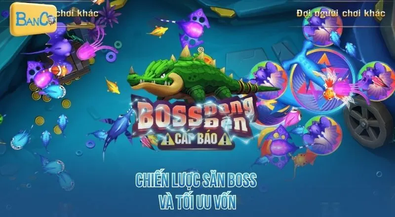 chien-luoc-san-boss-va-toi-uu-von